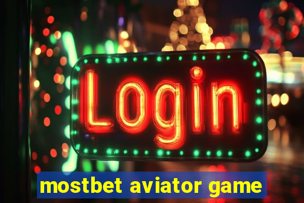 mostbet aviator game